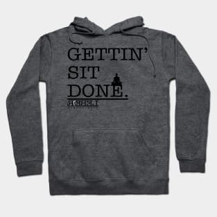 Gettin' Sit Done - Rebel Mindfulness Hoodie